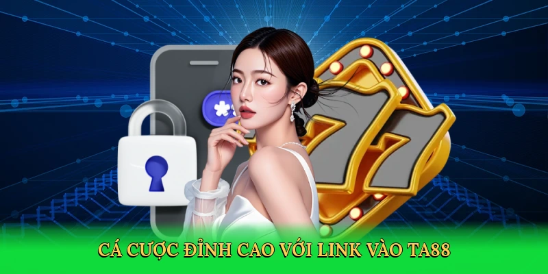 ca-cuoc-dinh-cao-voi-link-vao-ta88-2