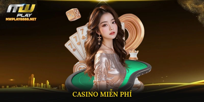 Casino Miễn Phí