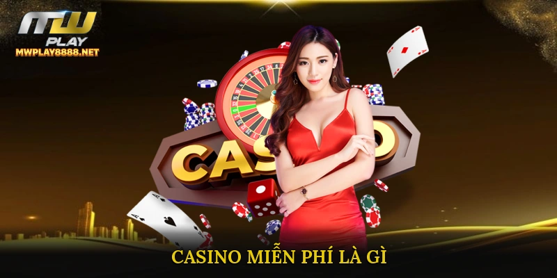 Casino Miễn Phí